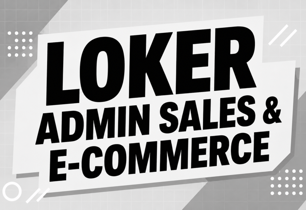 Lowongan Kerja Admin Sales & E-Commerce PT Inovasi Putra Sentosa Bandung Terbaru