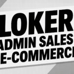 Lowongan Kerja Admin Sales & E-Commerce PT Inovasi Putra Sentosa Bandung Terbaru