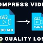 Cara Kompres Video Tanpa Mengurangi Kualitas
